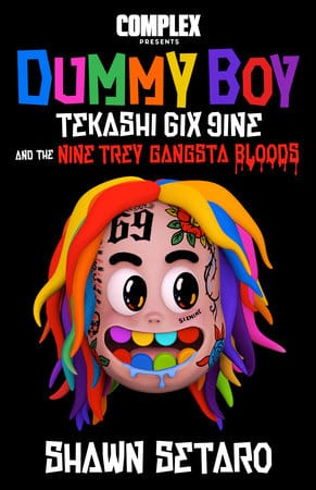 Kingston Imperial Books > Music Complex Presents Dummy Boy: Tekashi 6ix9ine and The Nine Trey Gangsta Bloods 9781954220027