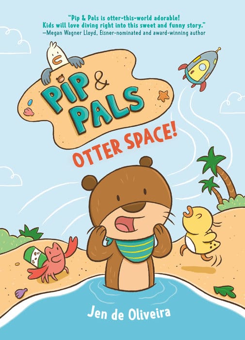 Knopf Books for Young Readers Books > Kids Pip & Pals #1: Otter Space! 9798217024759 PRH-9798217024759