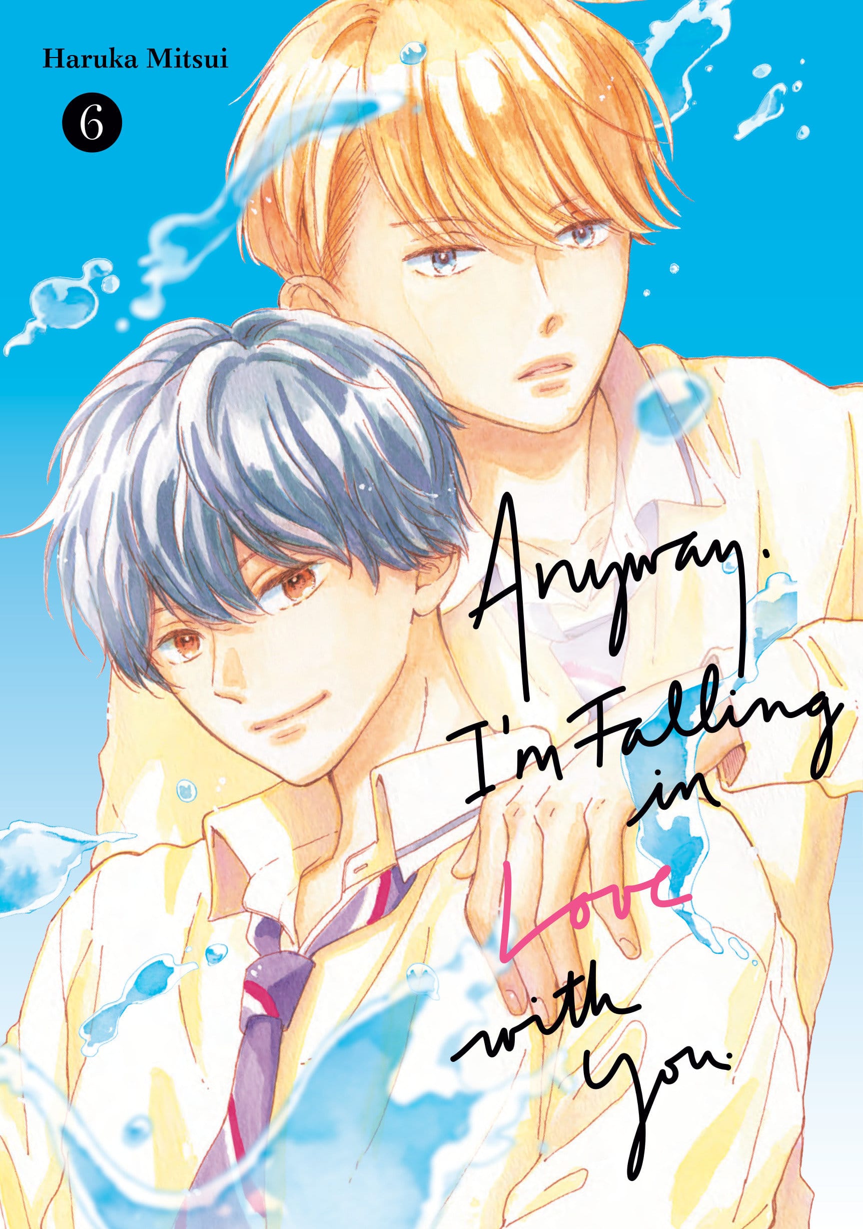 Kodansha Comics Manga Anyway, I'm Falling In Love With You. Vol. 6 9798888771204 PRH-9798888771204