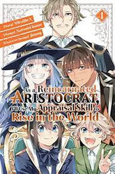 As A Reincarnated Aristocrat Use Appraisal Skill GN Vol 04 (