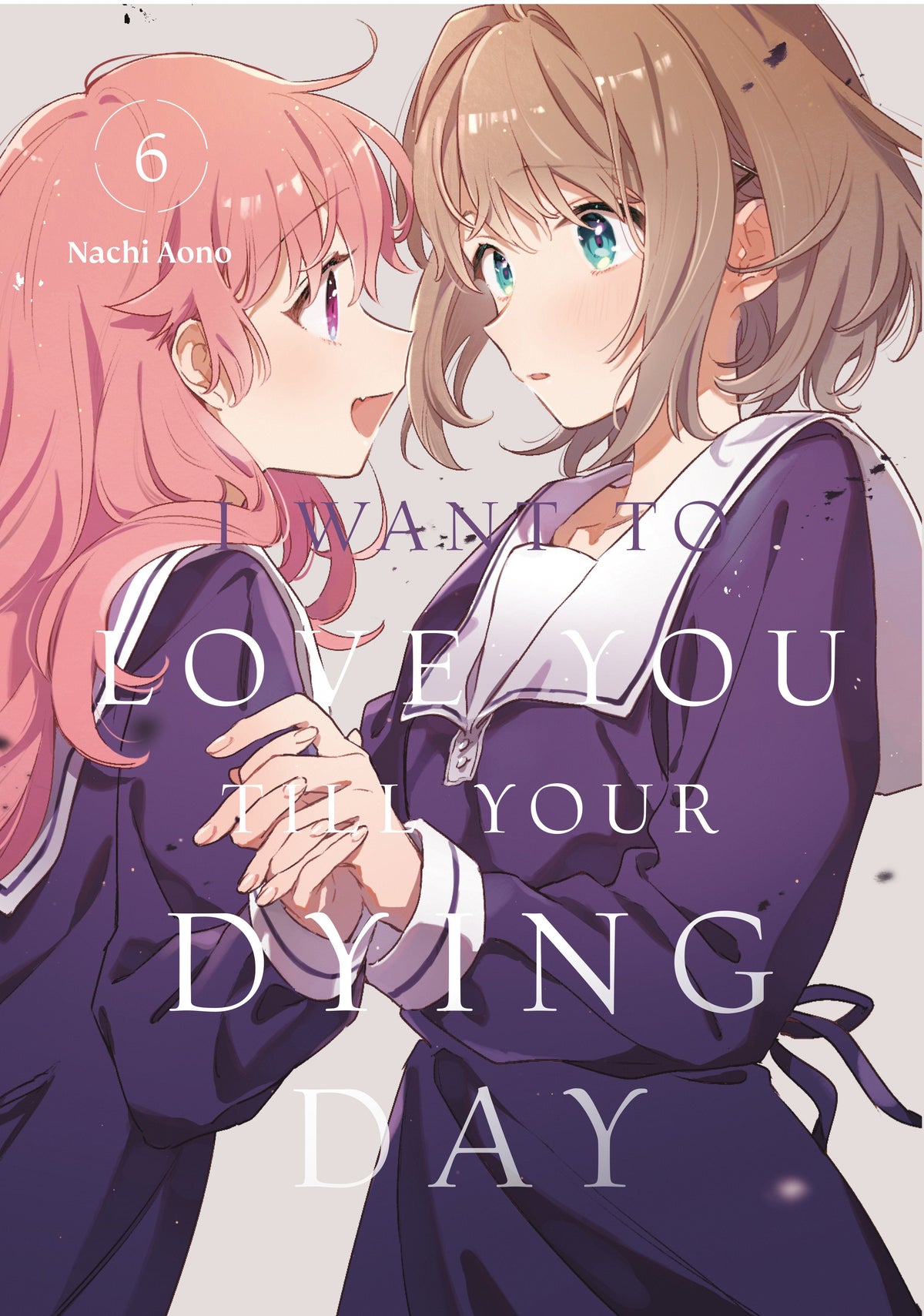 Kodansha Comics Manga I Want to Love You Till Your Dying Day 6 9798888773857 PRH-9798888773857
