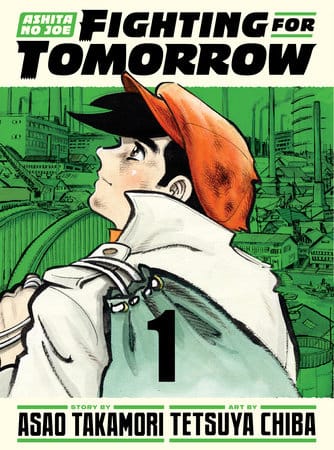 Kodansha Comics Manga > Light Novel Ashita no Joe: Fighting for Tomorrow 1 9781647293871 PRH-293871