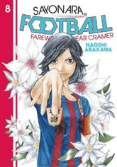 KODANSHA COMICS Manga Sayonara Football GN Vol 08 Farewell My Dear Cramer 9781646511020 STL214103
