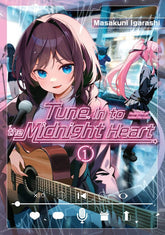 Kodansha Comics Manga Tune In to the Midnight Heart 1 9798888774915
