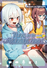Kodansha Comics Manga Tune In to the Midnight Heart 9 (Release Date: 09/02/2026) 9798888777305 PRH-9798888777305
