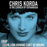 KORDA,CHRIS / CHURCH OF EUTHANASIA Music > Vinyl Records Chris Korda & The Church of Euthanasia - 8 Billion Humans Can't Be Wrong 3760300312650 MENG136.1