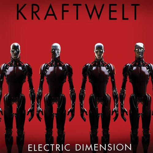 KRAFTWELT Music > Vinyl Records KRAFTWELT - Electric Dimension - Red 889466502415 HYNO5024.1