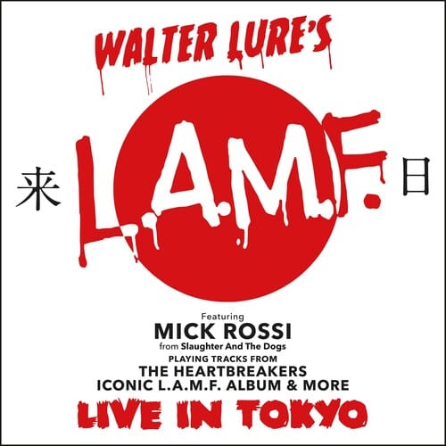 Walter Lure & Mick Rossi - L.A.M.F. Live in Tokyo - Red Vinyl