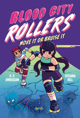 Labyrinth Road Graphic Novel Blood City Rollers: Move It or Bruise It 9780593813256 PRH-9780593813256