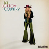 Lainey Wilson Music > Vinyl Records Lainey Wilson - Bell Bottom Country 4050538884326 BKBW884326.1