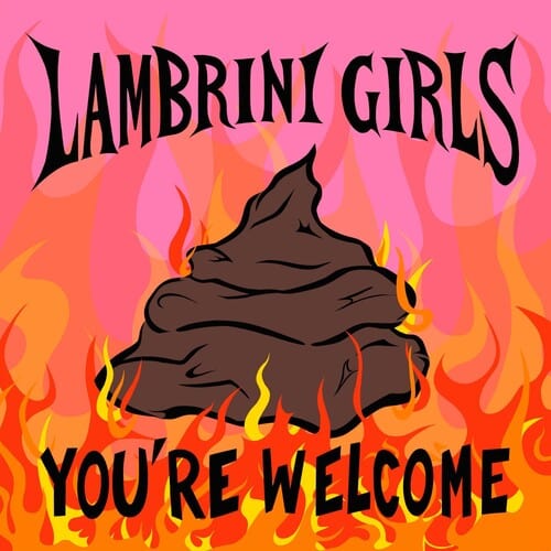 Lambrini Girls Music > Vinyl Records Lambrini Girls - You're Welcome 5060853702396 BSRM331.1