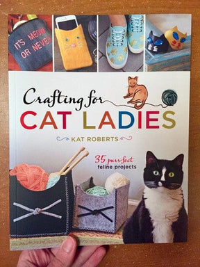 Lark Crafts Books > Art & Gifts > Pets Crafting for Cat Ladies: 35 Purr-fect Feline Projects - Paperback 9781454710394 MC-21963