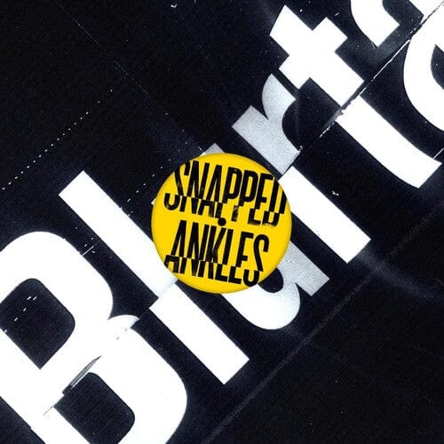 Snapped Ankles - Blurtations (Yellow Vinyl)