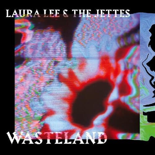 Laura Lee, The Jettes - Wasteland