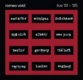 Liberation Hall Music > Vinyl Records Romeo Void - The Best Of Romeo Void Live '81-'85 (RSD 2026 Exclusive) 810177217022 LIBH2170.1