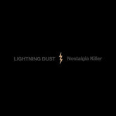 Lightning Dust - Nostalgia Killer (Cosmic Amber Vinyl)