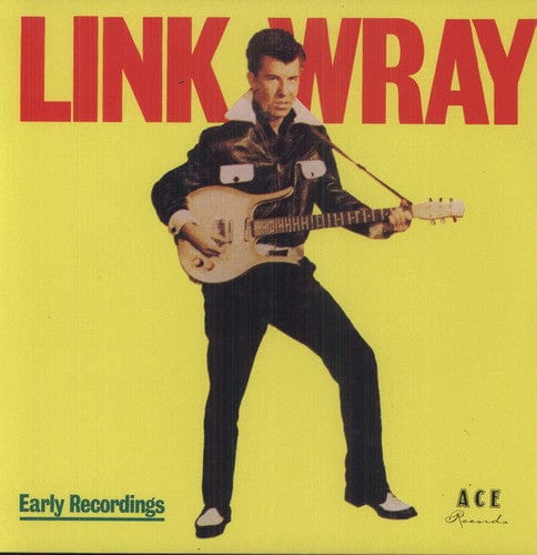 Link Wray - Early Recordings [UK]