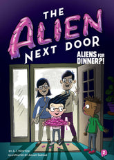 Little Bee Books Inc. Books > Kids The Alien Next Door 2: Aliens for Dinner?! 9781499805611