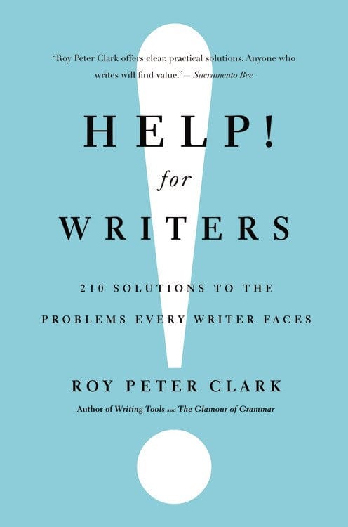 Help! for Writers: 210 Solutions to the Problems Every Writer Faces (Book)