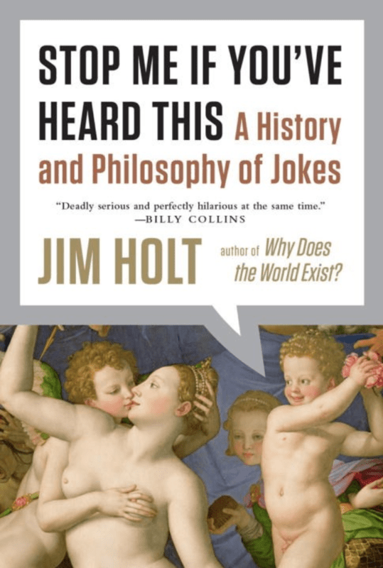 Stop Me If You've Heard This: A History and Philosophy of Jokes (Paperback)