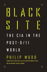 Liveright Books > True Crime & Conspiracy > Conspiracies Black Site: The CIA in the Post-9/11 World - Hardcover 9781631491979 MC-47139