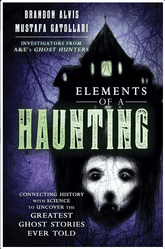 Llewellyn Books > True Crime & Conspiracy > Paranormal & Extraterrestrial Elements of a Haunting: Connecting History with Science to Uncover the Greatest Ghost Stories Ever Told - Paperback 9780738768229 MC-44642