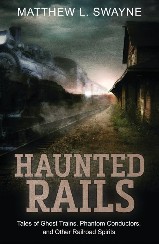 Llewellyn Books > True Crime & Conspiracy > Paranormal & Extraterrestrial Haunted Rails: Tales of Ghost Trains, Phantom Conductors, and Other Railroad Spirits - Paperback 9780738761336 MC-29744