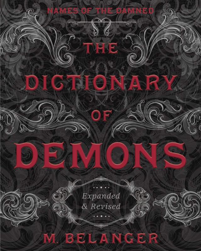 Llewellyn Books > True Crime & Conspiracy > Paranormal & Extraterrestrial The Dictionary of Demons: Expanded & Revised: Names of the Damned - Paperback 9780738768588 MC-26291