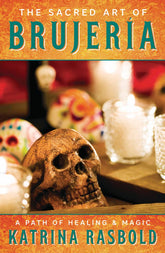 Llewellyn Worldwide Books > Occult > Witchcraft The Sacred Art Of Brujeria 9780738762715 LWN-9780738762715