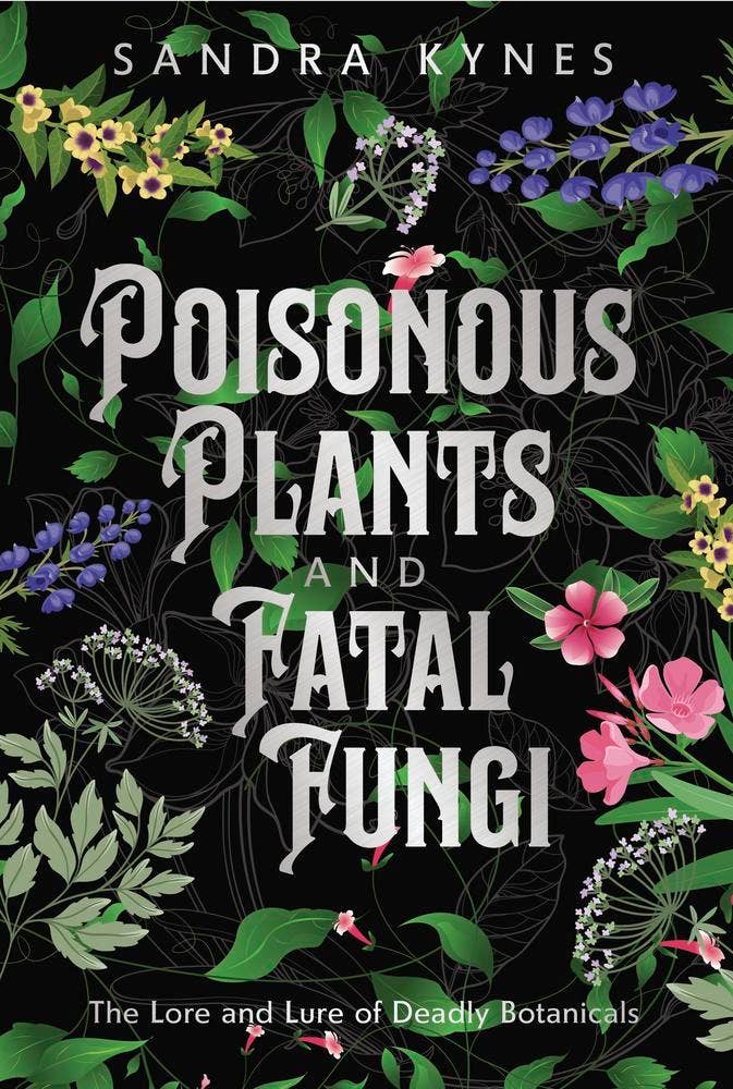 Llewellyn Worldwide Books > Smarts > Plants Poisonous Plants And Fatal Fungi 9780738778617 LWN-9780738778617