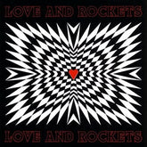 Love & Rockets - Love And Rockets