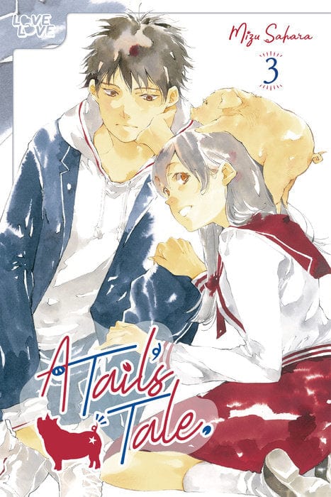 LoveLove Manga A Tail's Tale, Volume 3 9781427880741 PRH-9781427880741