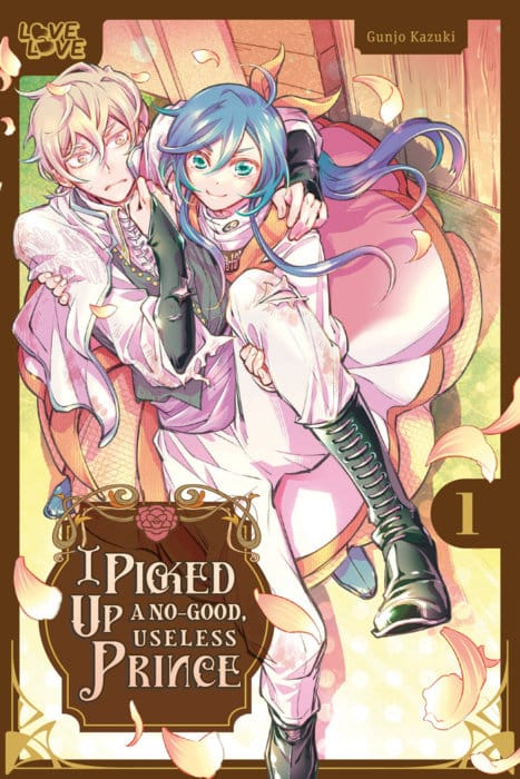 LoveLove Manga I Picked Up a No-Good, Useless Prince, Volume 1 9781427884930 PRH-9781427884930