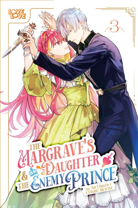 LoveLove Manga The Margrave's Daughter & the Enemy Prince, Volume 3 9781427880925 PRH-9781427880925