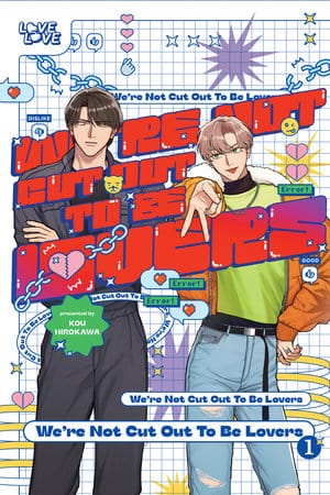 LoveLove Manga We're Not Cut Out to Be Lovers, Volume 1 9781427881281 PRH-9781427881281