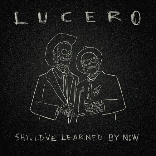 Lucero Music > Vinyl Records Lucero - Should've Learned By Now 793888102774 LIBL42231.1