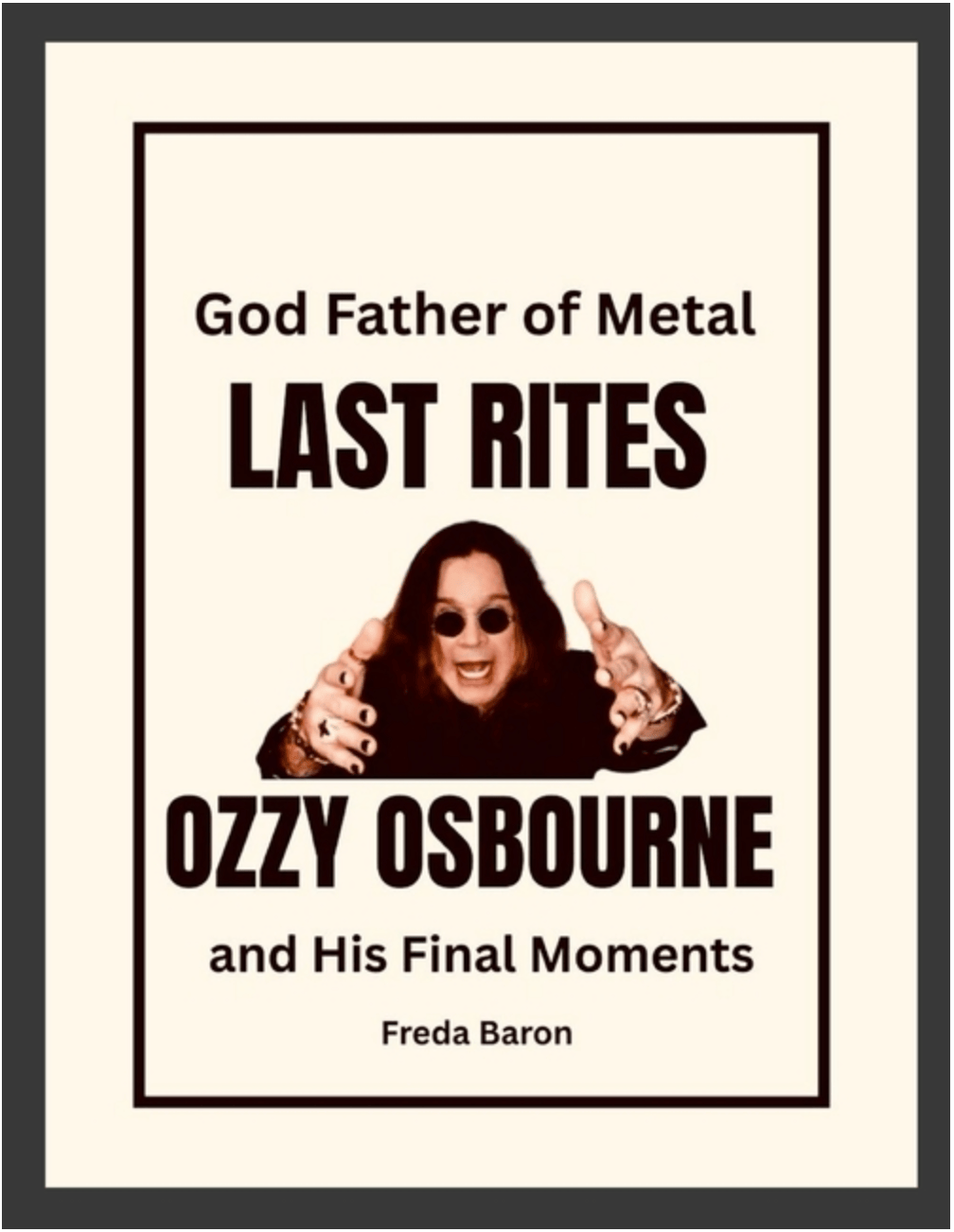 Lulu.com Books > Music God Father of Metal Last Rites: Ozzy Osbourne and His Final Moments 9781257213436 ING-9781257213436