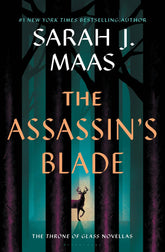 Macmillan Publishers Books > Fiction > Fantasy Assassins Blade: The Throne of Glass Prequel Novellas 9781639731091 F-9781639731091
