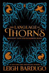 Macmillan Publishers Books > Fiction > Fantasy Language Of Thorns: Midnight Tales And Dangerous Magic 9781250122520 F-9781639731091