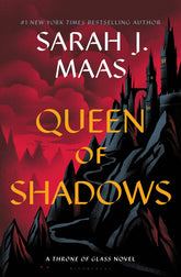 Macmillan Publishers Books > Fiction > Fantasy Queen Of Shadows:  #2 9781639731015 F-9781639731091