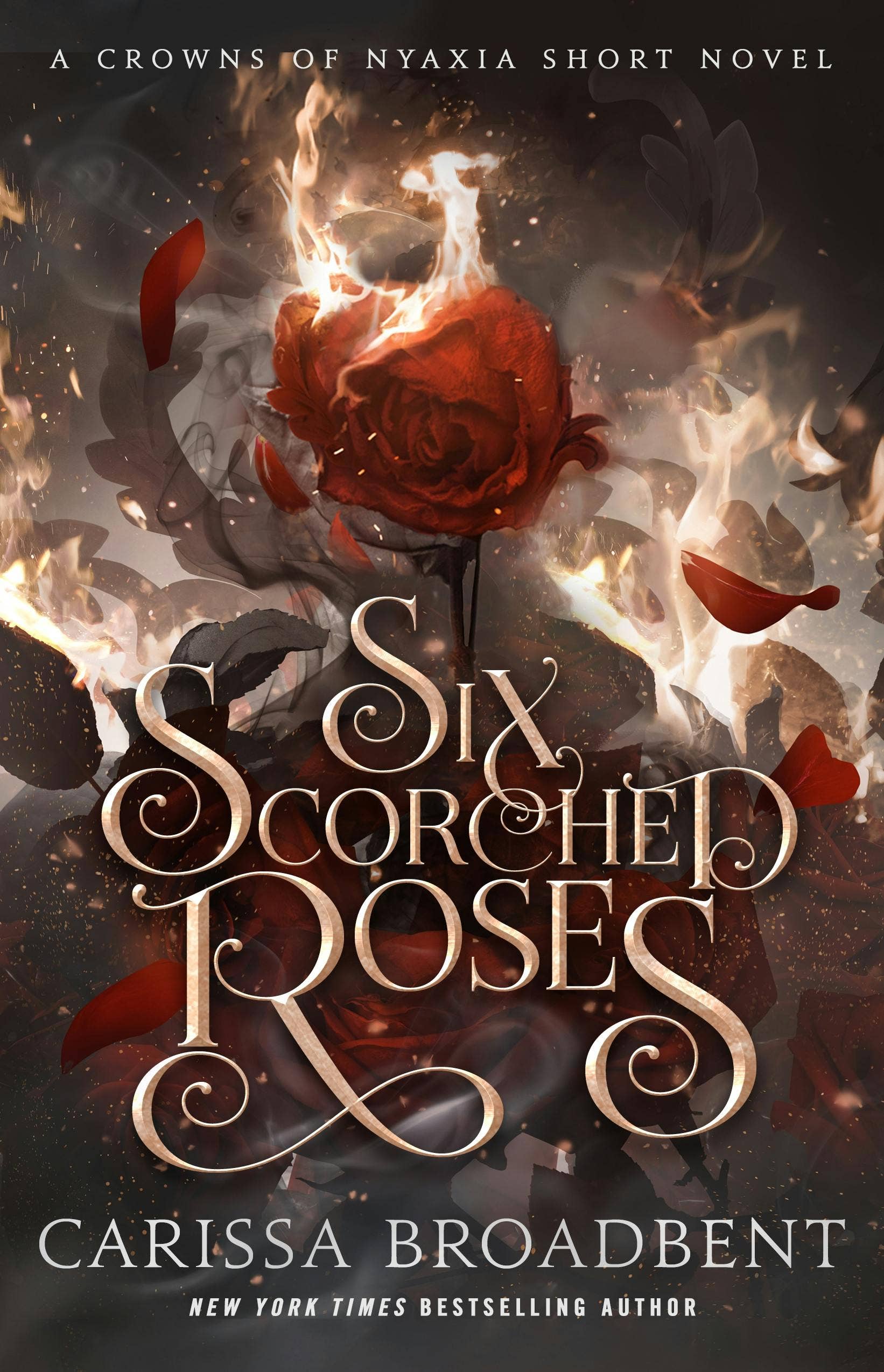 Macmillan Publishers Books > Fiction > Fantasy Six Scorched Roses: A Crowns Of Nyaxia Short Novel 9781250368294 F-9781639731091