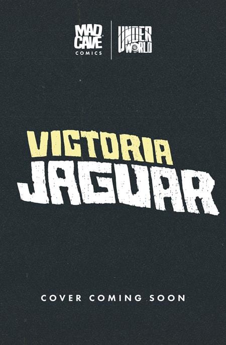 Mad Cave Studios Comic Books VICTORIA JAGUAR #1 CVR C PAULINA GANUCHEAU VAR (Release Date: 11/11/2026) 60196140543101031 0926MA0944