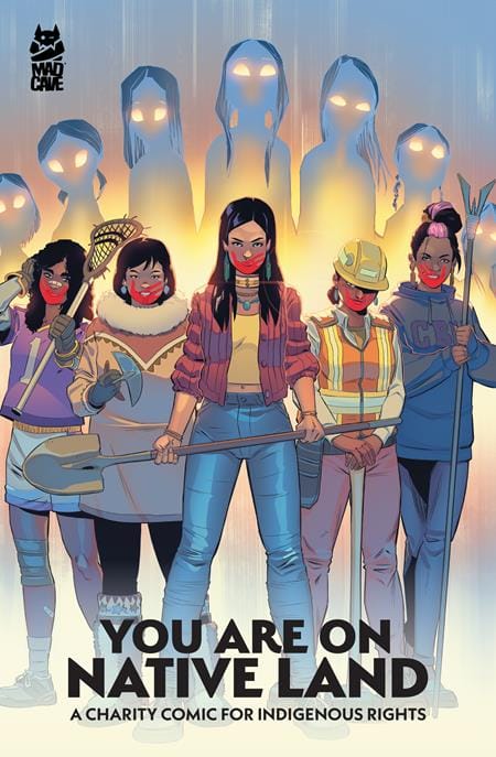 MAD CAVE STUDIOS Graphic Novel YOU ARE ON NATIVE LAND TP A CHARITY COMIC FOR INDIGENOUS RIGHTS (Release Date: 10/07/2026) 9781545835937 0726MA1036