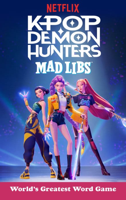 Mad Libs Books > Activity Books KPop Demon Hunters: Mad Libs (Release Date: 09/09/2026) 9798217251346 PRH-9798217251346