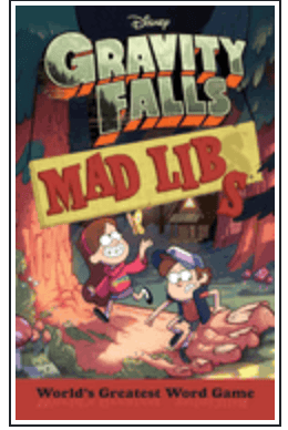 Mad Libs Books > Activity Books Mad Libs: Gravity Falls 9781524787134 IGN-9781524787134
