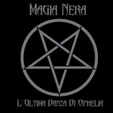 Magia Nera - L'ultima Danza Di Ophelia