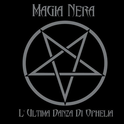 Magia Nera - L'ultima Danza Di Ophelia