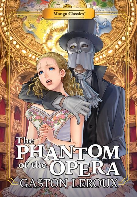 MANGA CLASSICS, INC. Manga MANGA CLASSICS THE PHANTOM OF THE OPERA TP 9781947808348 0726MG1040