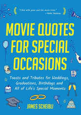 Mango Books > Film & Music > Film Movie Quotes for Special Occasions: Toasts and Tributes for Weddings, Graduations, Birthdays and All of Life's Special Moments - Paperback 9781642500769 MC-22275