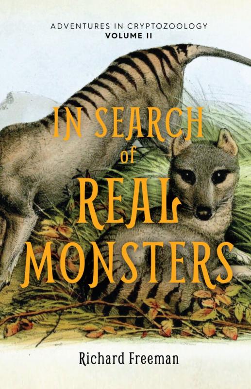 Mango Books > True Crime & Conspiracy > True Crime In Search of Real Monsters: Adventures in Cryptozoology Volume 2 - Paperback 9781642507508 MC-50037